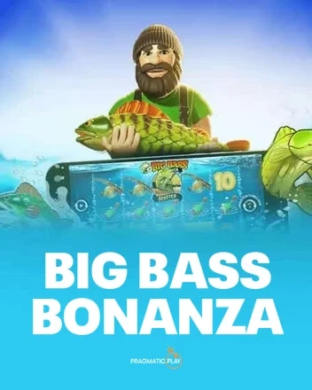 Big Bass Bonanza · Pragmatic Play